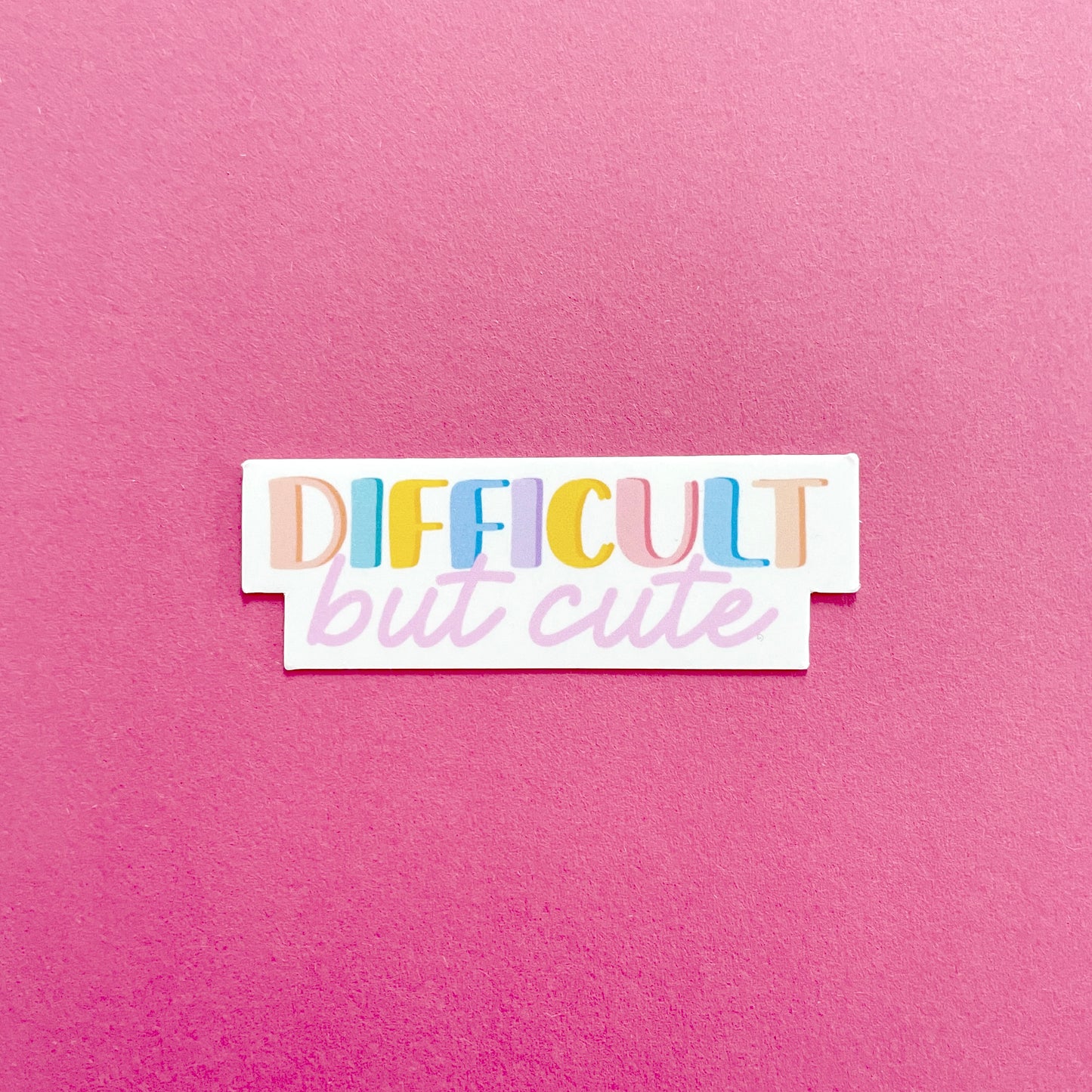 Difficult But Cute Sticker
