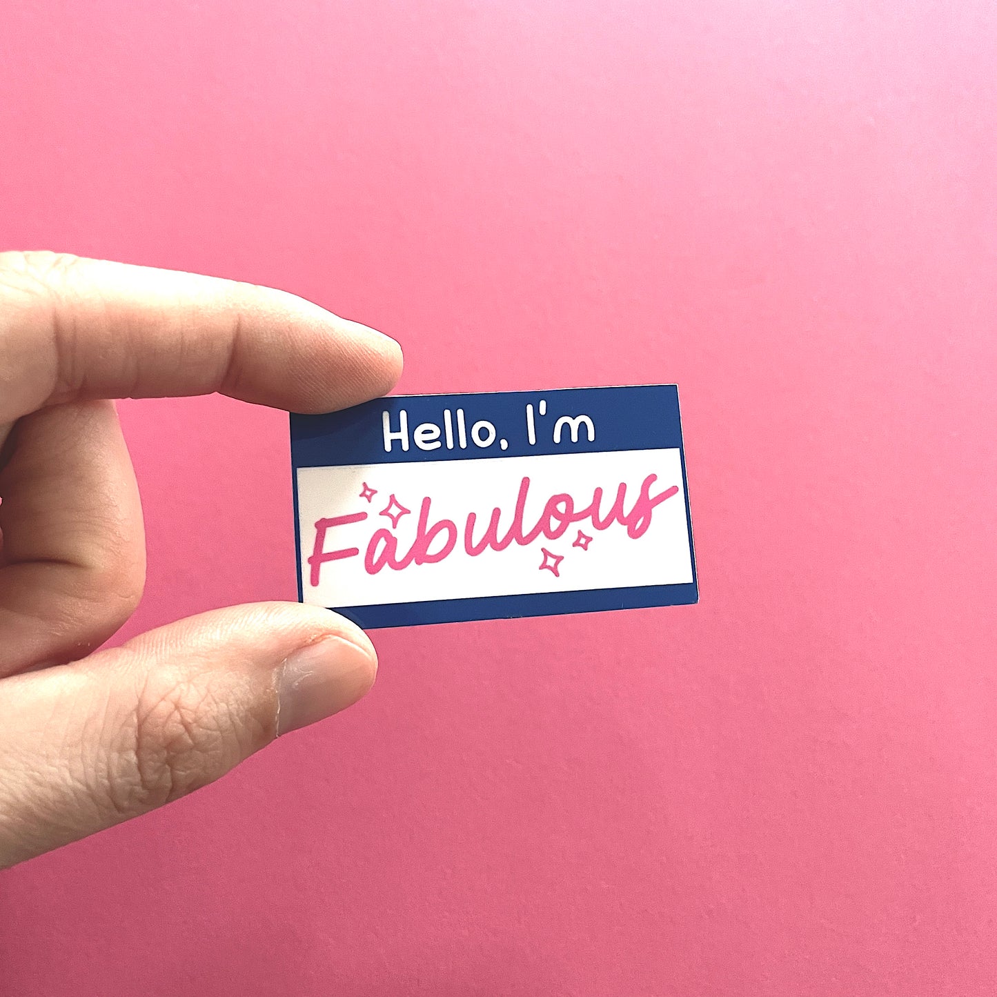 Hello, I'm, Fabulous Sticker