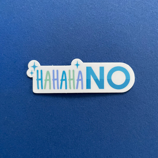Hahaha NO Sticker